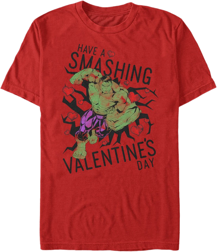 Have A Smashing Valentine's Day Incredible Hulk T-Shirt