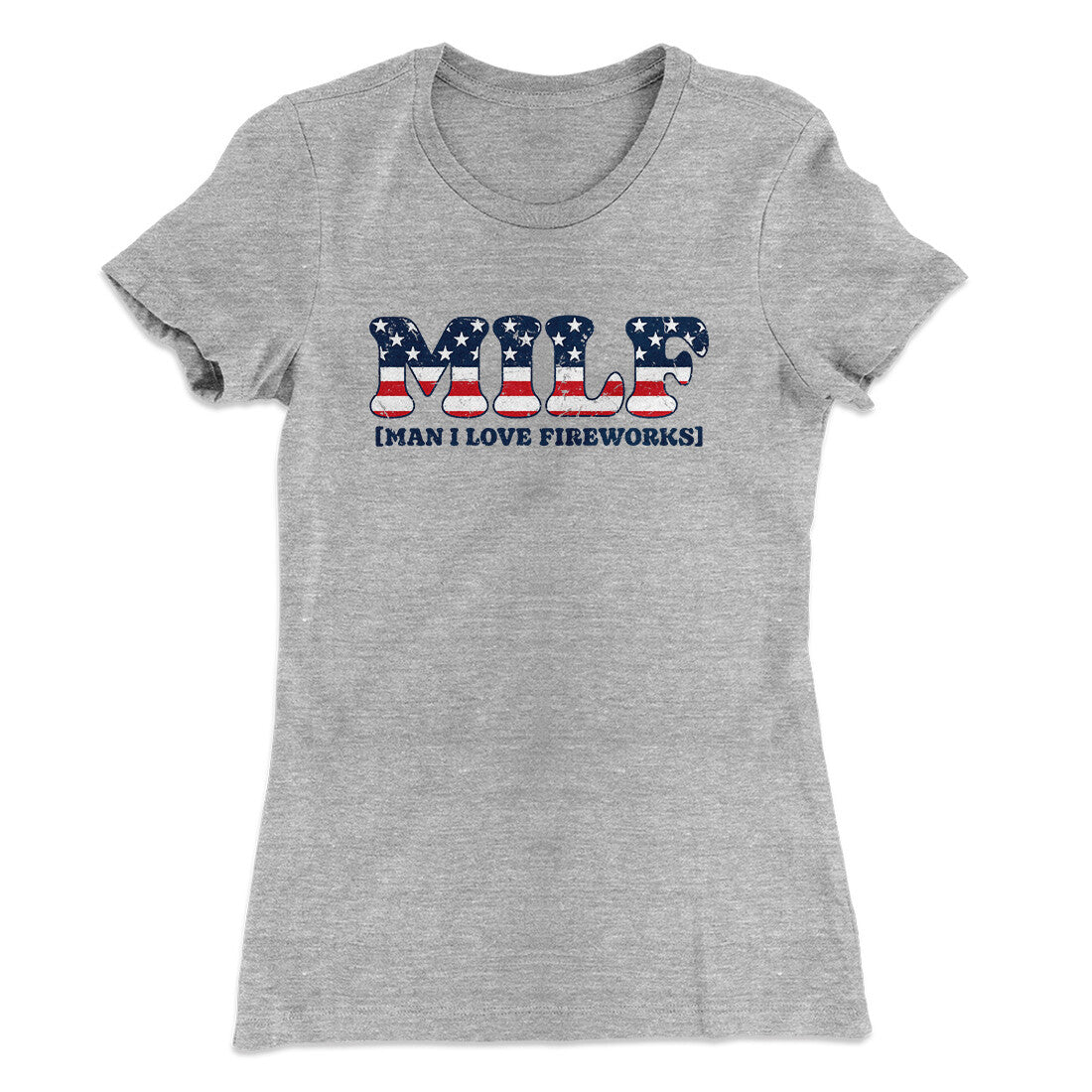 Milf - Man I Love Fireworks Women's T-Shirt