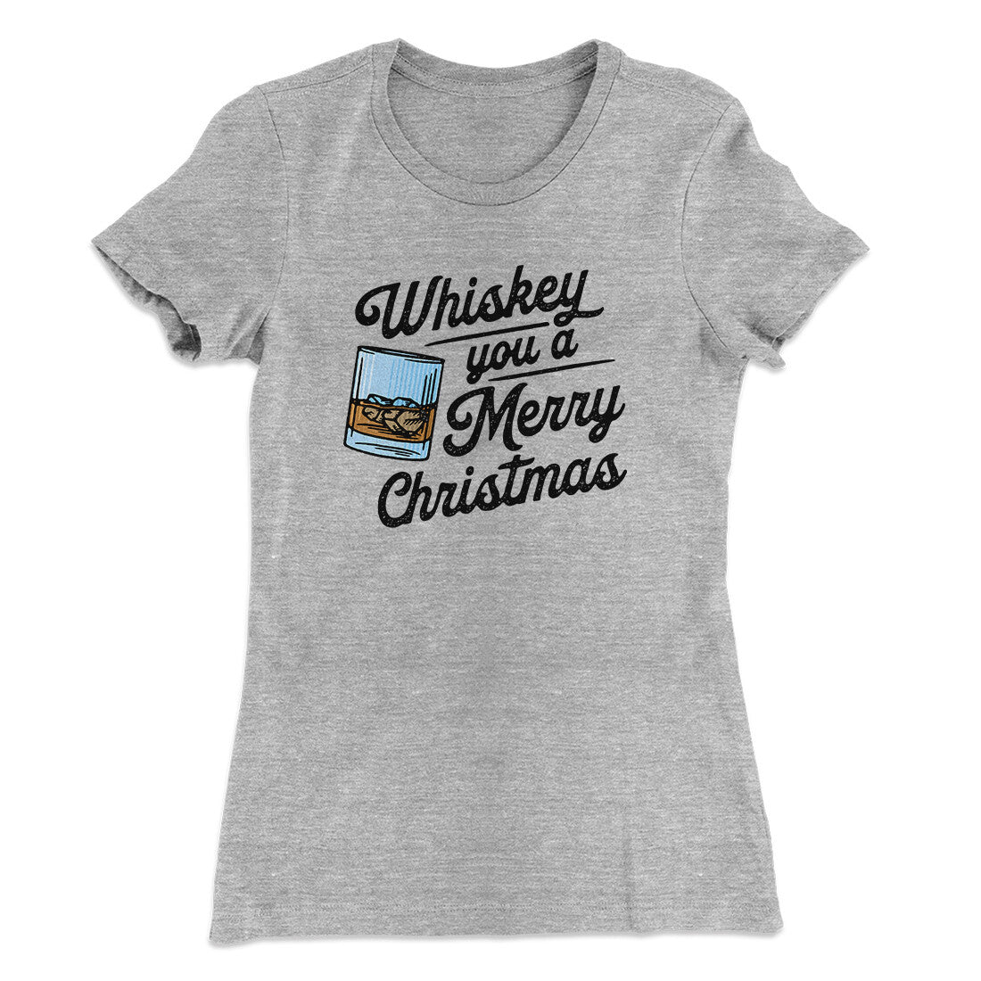 Whiskey You A Merry Christmas Women's T-Shirt