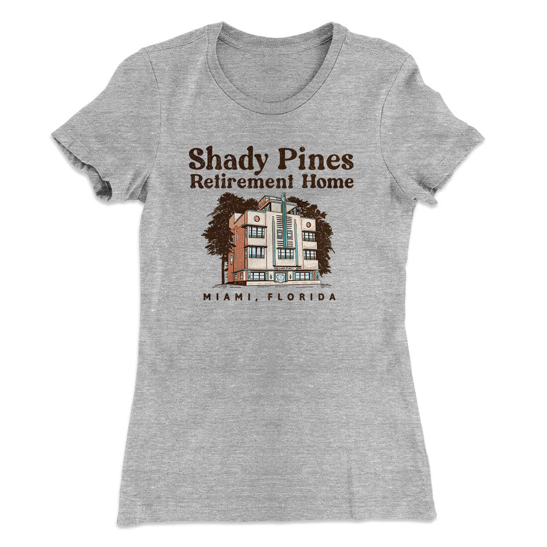Shady Pines Retirement Home Women's T-Shirt