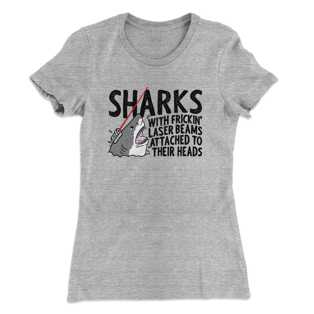 Sharks With Frickin‚Äô Laser Beams Women's T-Shirt