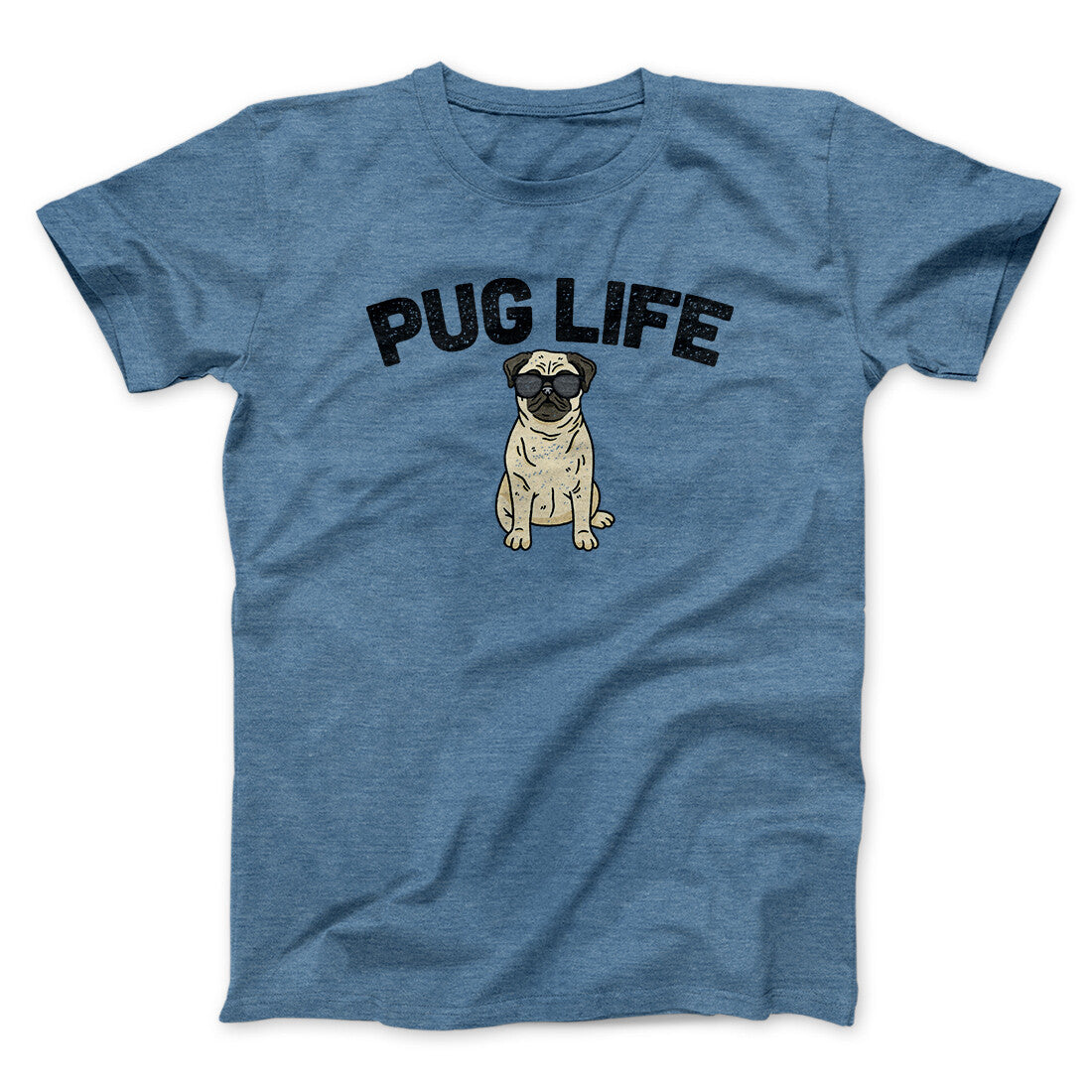 Pug Life Men/Unisex T-Shirt