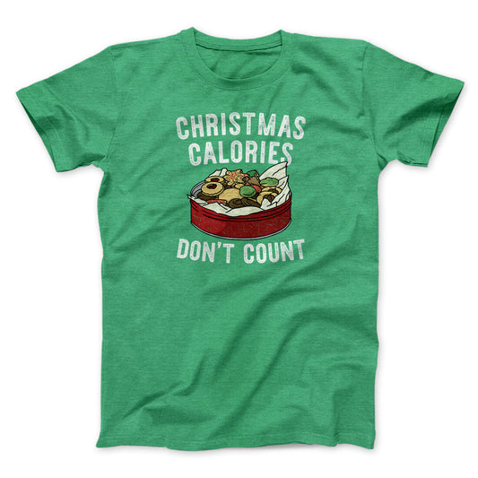 Christmas Calories Don‚Äôt Count Men/Unisex T-Shirt