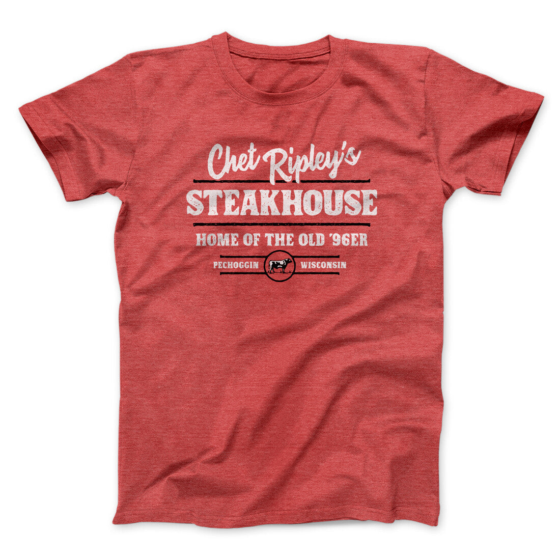 Chet Ripley's Steakhouse Funny Movie Men/Unisex T-Shirt