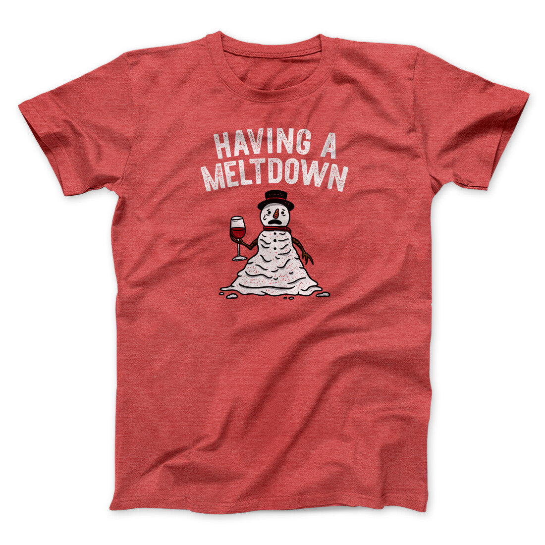 Having A Meltdown Men/Unisex T-Shirt