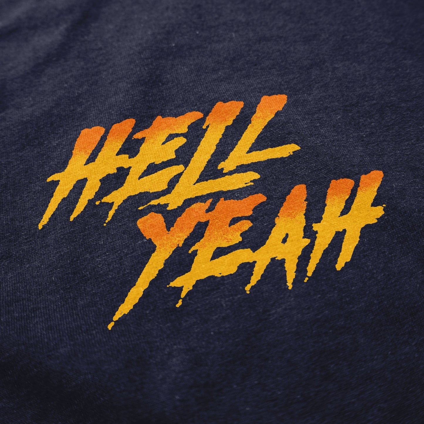 Hell Yeah T Shirt
