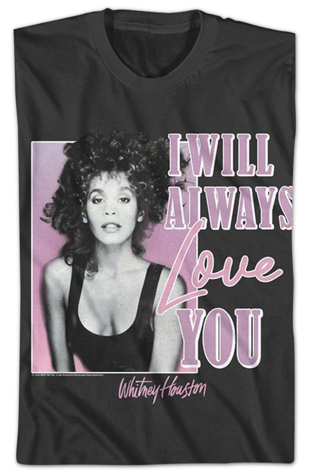 I Will Always Love You Whitney Houston T-Shirt