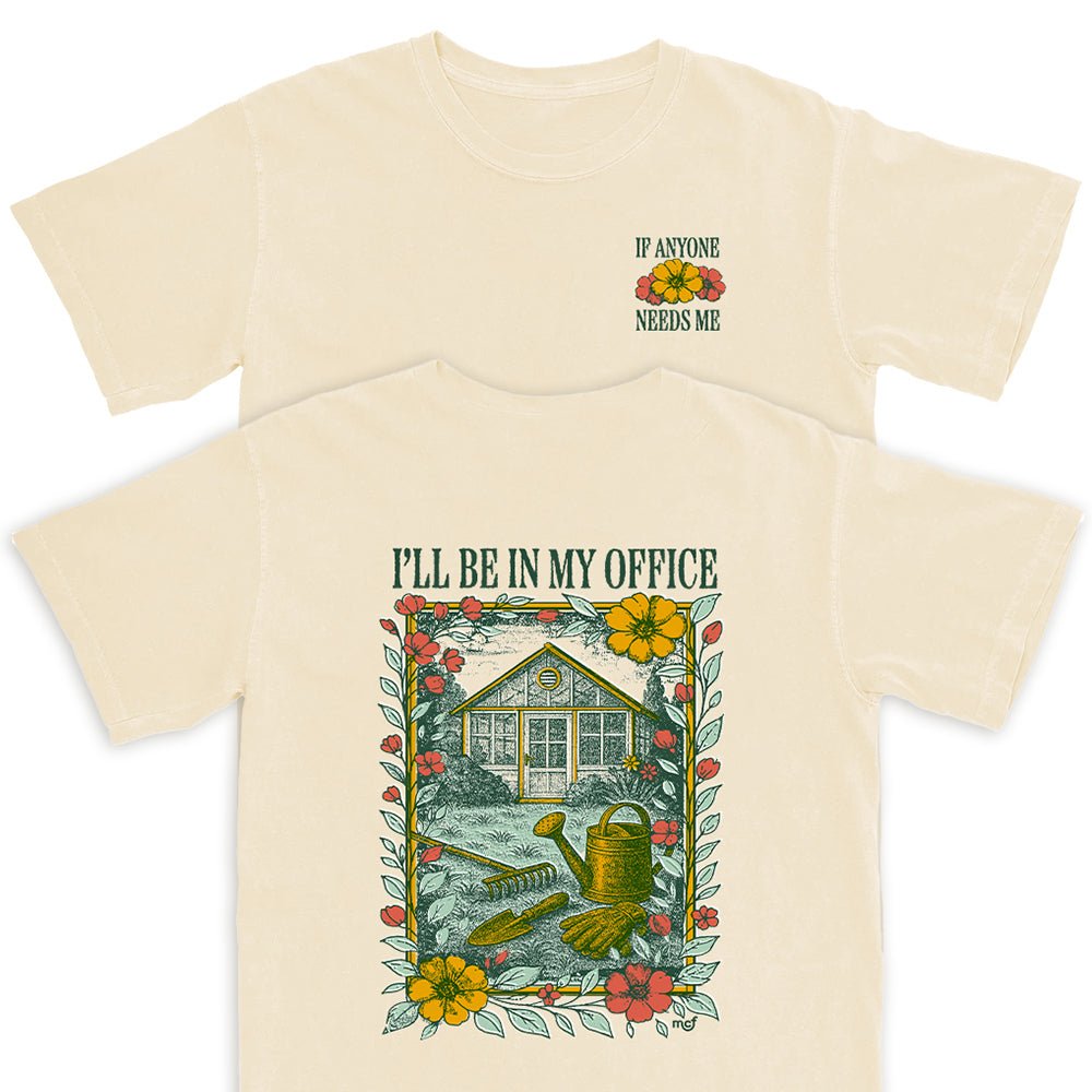 I'll Be In My Office T Shirt
