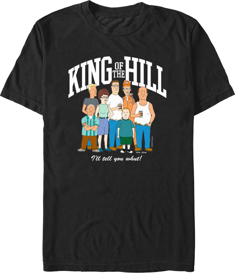 I'll Tell You Whut Group Photo King of the Hill T-Shirt