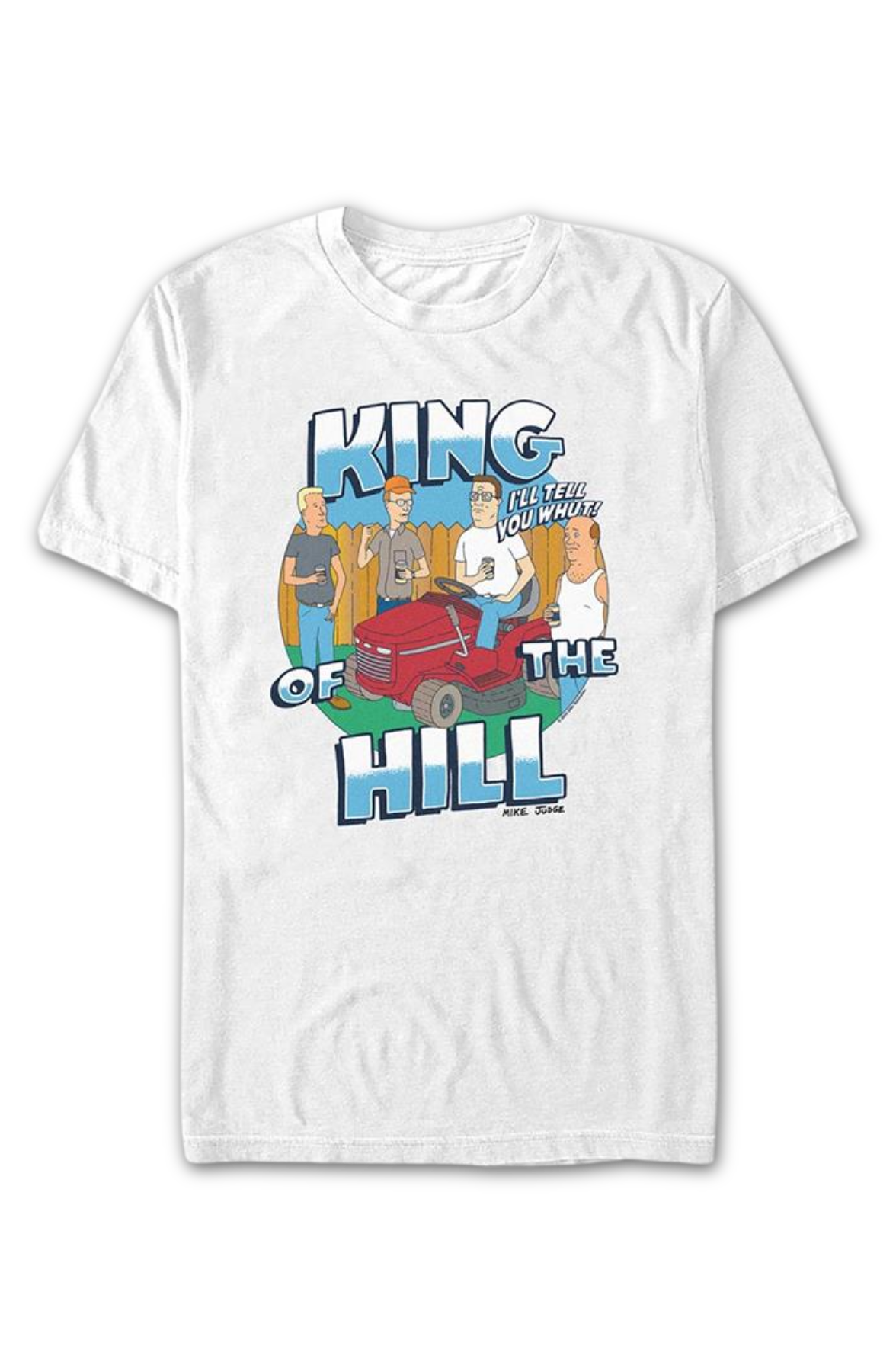 I'll Tell You Whut King of the Hill T-Shirt