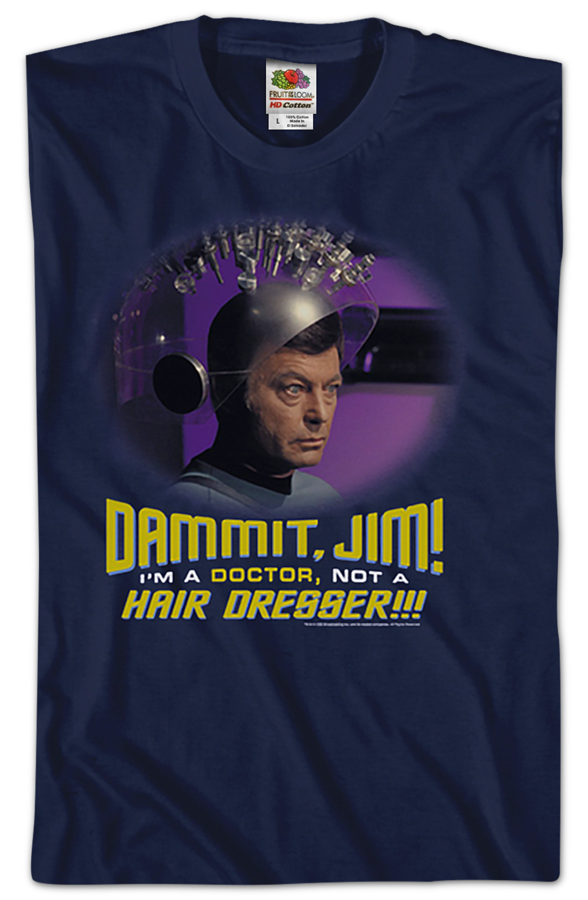 I'm A Doctor Not A Hair Dresser Star Trek T-Shirt