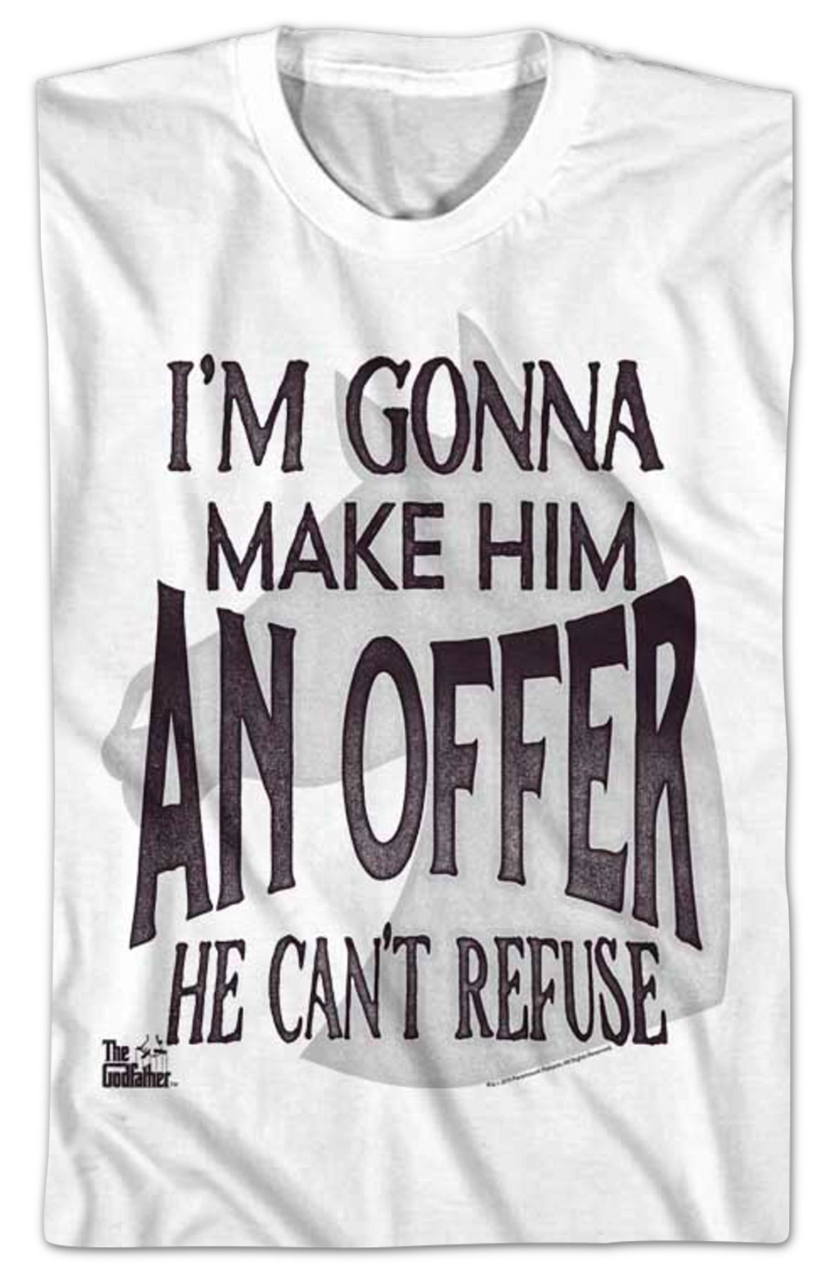 I'm Gonna Make Him An Offer He Can't Refuse Godfather T-Shirt