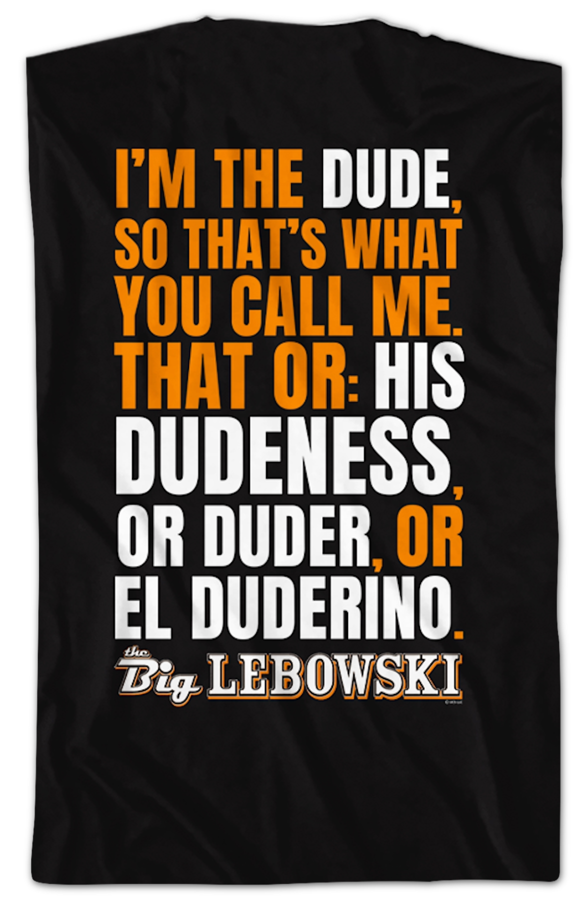 I'm The Dude Big Lebowski T-Shirt