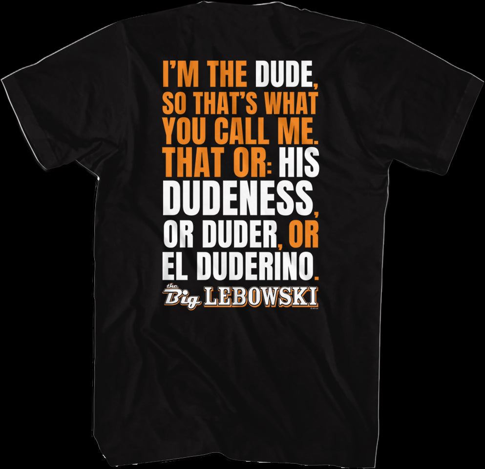 I'm The Dude Big Lebowski T-Shirt
