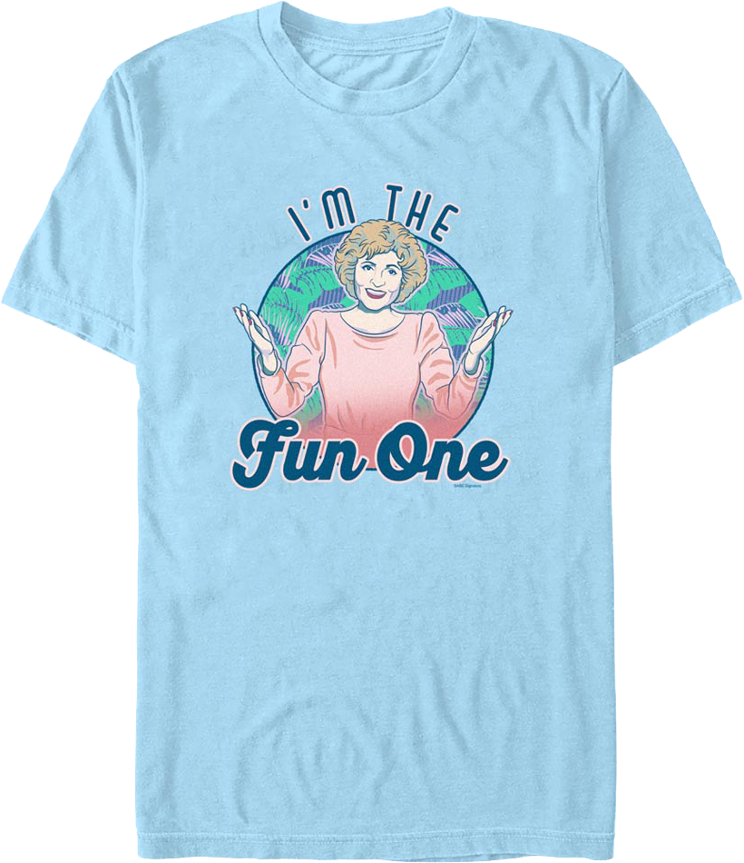 I'm The Fun One Golden Girls T-Shirt
