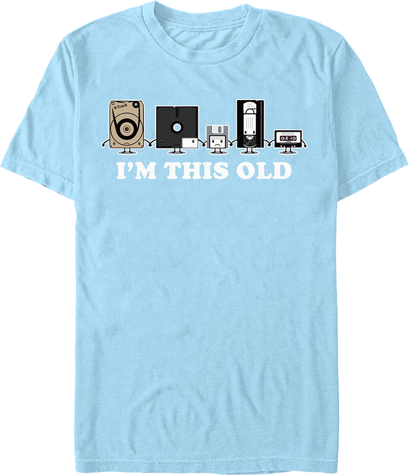 I'm This Old T-Shirt