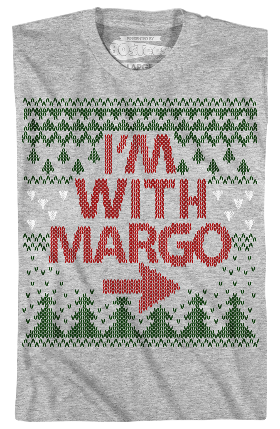 I'm With Margo Christmas Vacation T-Shirt