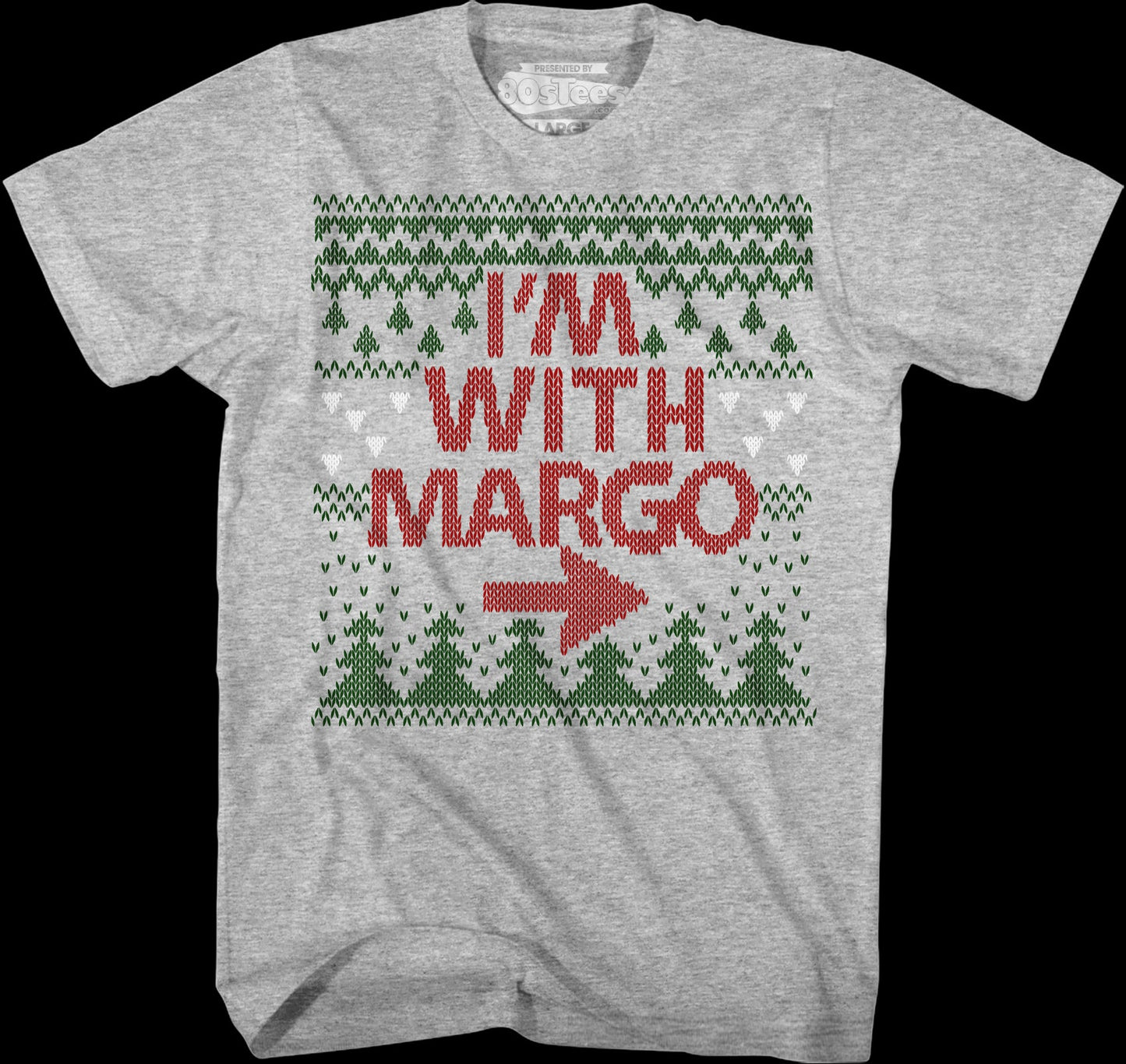 I'm With Margo Christmas Vacation T-Shirt