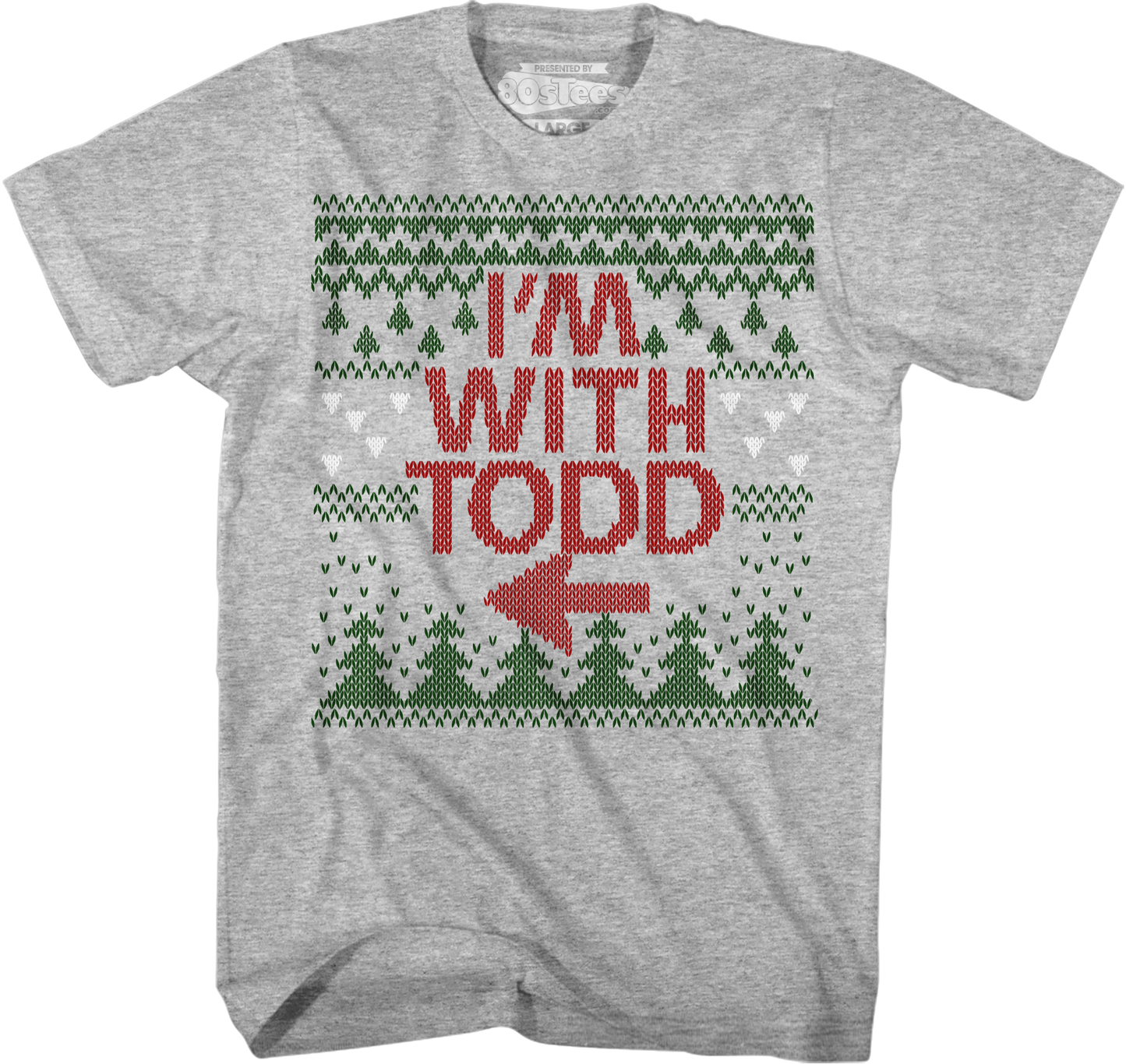 I'm With Todd Christmas Vacation T-Shirt