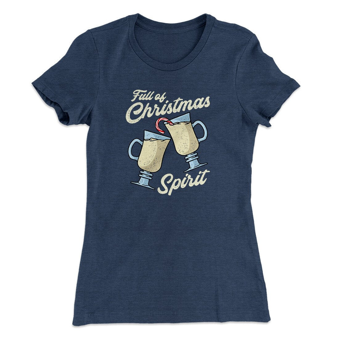 Full Of Christmas Spirit Women's T-Shirt
