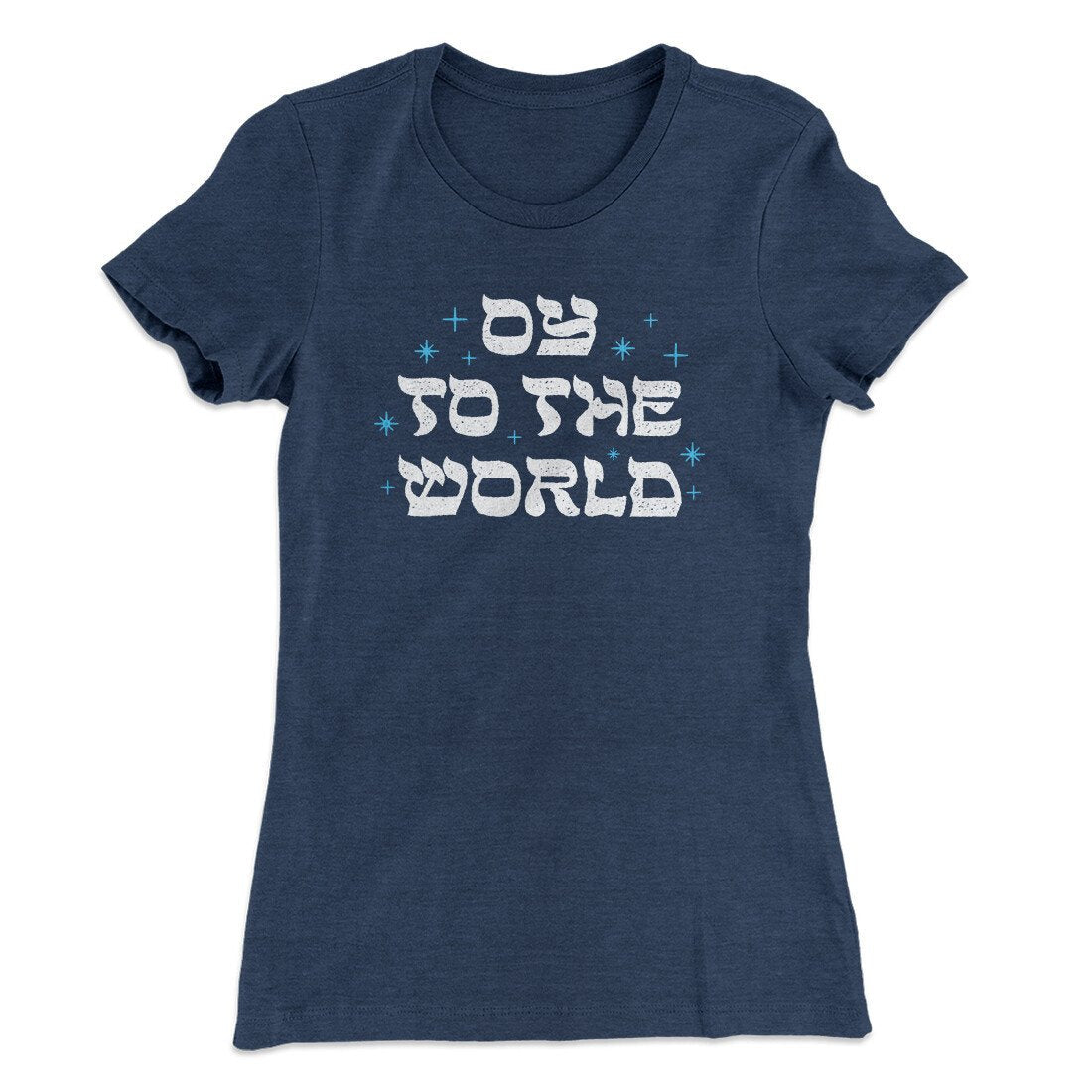 Oy To The World Women's T-Shirt