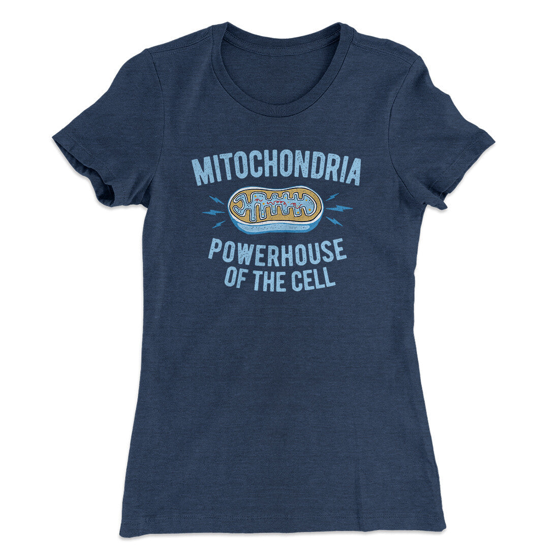 Mitochondria Powerhouse Of The Cell Women's T-Shirt