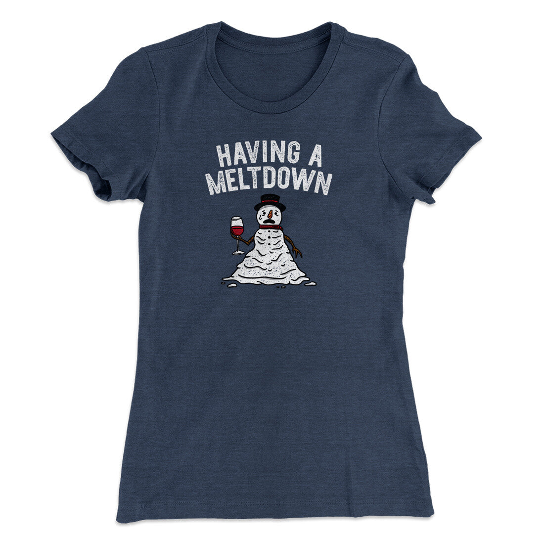 Having A Meltdown Women's T-Shirt