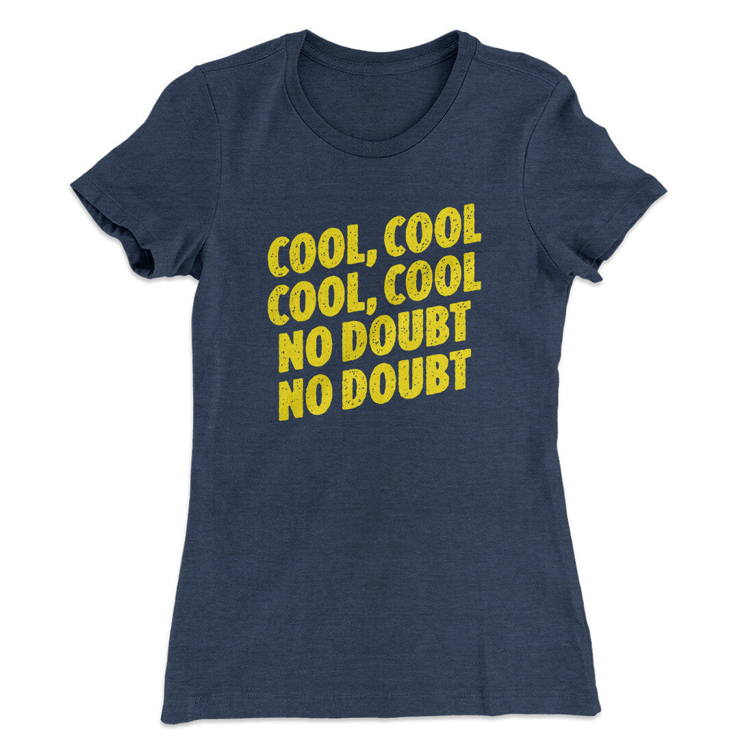 Cool Cool No Doubt No Doubt Women's T-Shirt