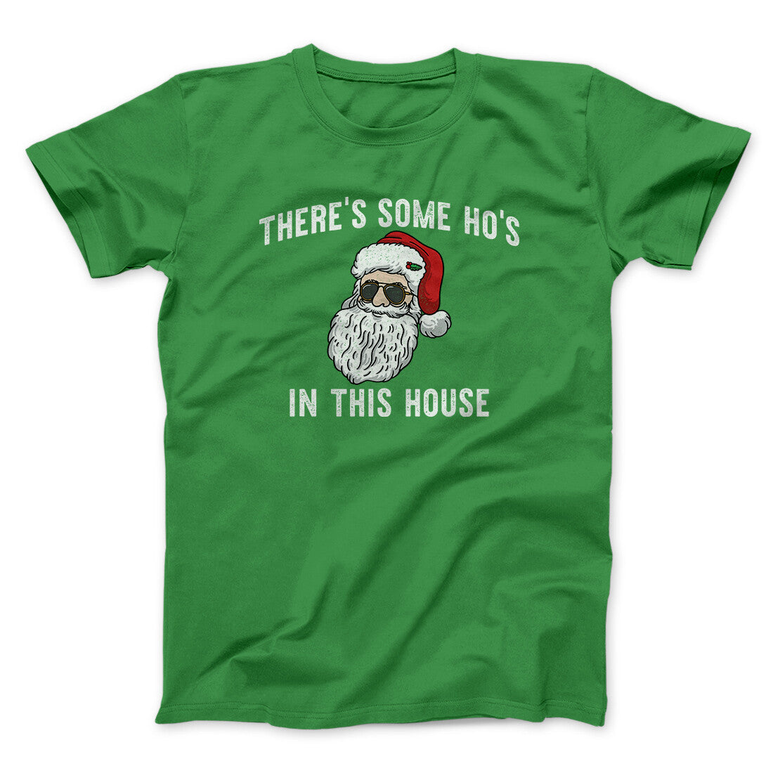 There‚Äôs Some Ho's In This House Men/Unisex T-Shirt