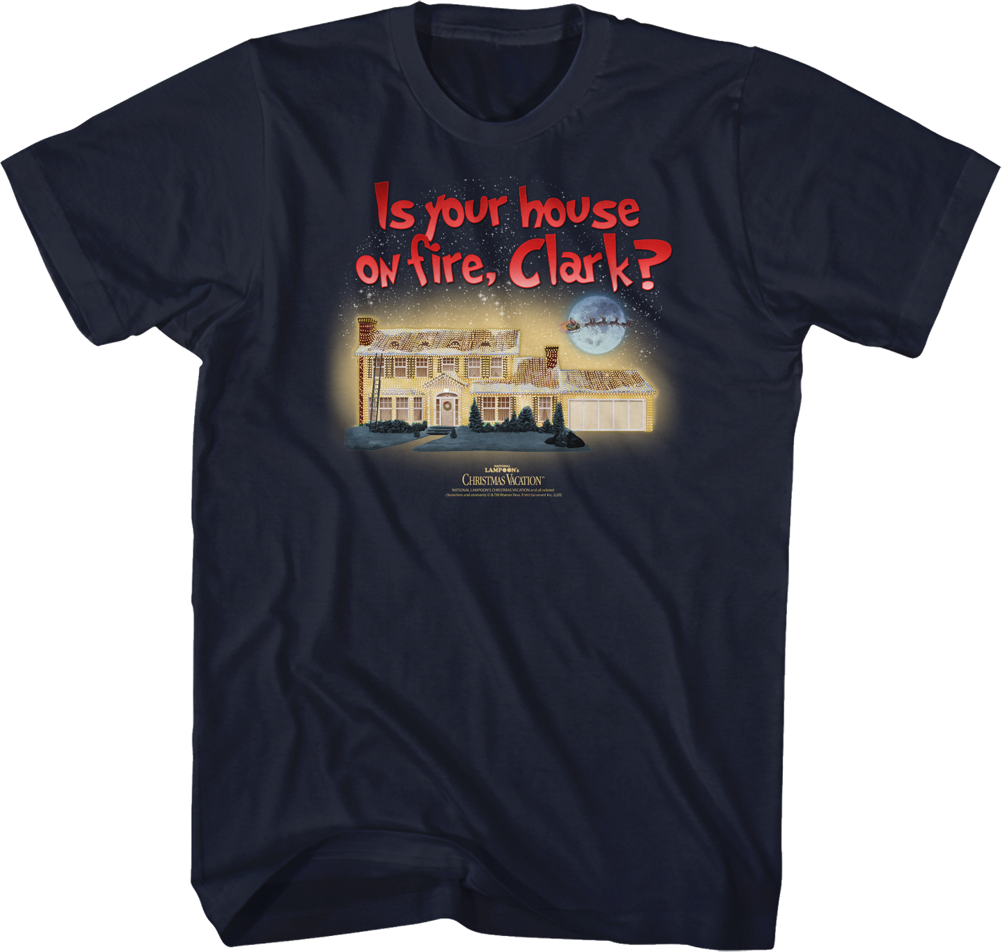 Is Your House On Fire Clark Christmas Vacation T-Shirt
