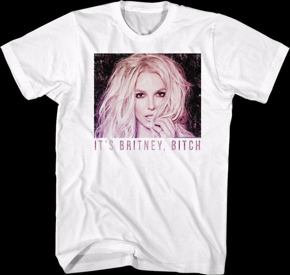 It's Britney Bitch Britney Spears T-Shirt