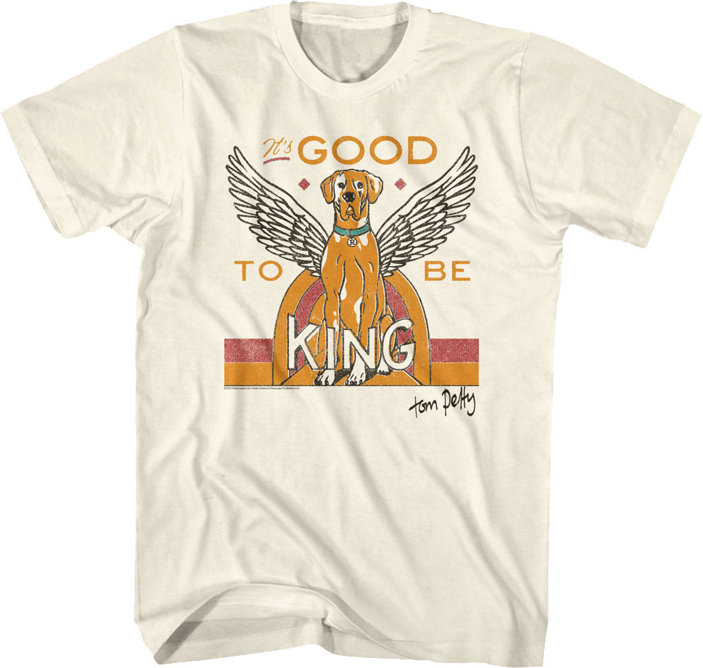 It's Good To Be King Tom Petty T-Shirt