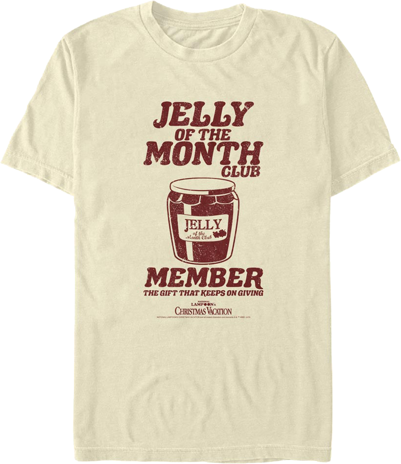 Jelly Of The Month Club Member Christmas Vacation T-Shirt