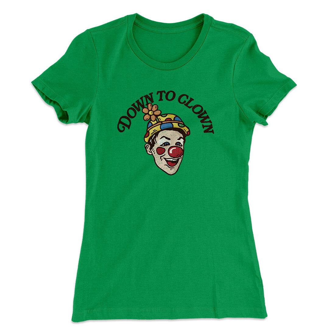 Down To Clown Women's T-Shirt