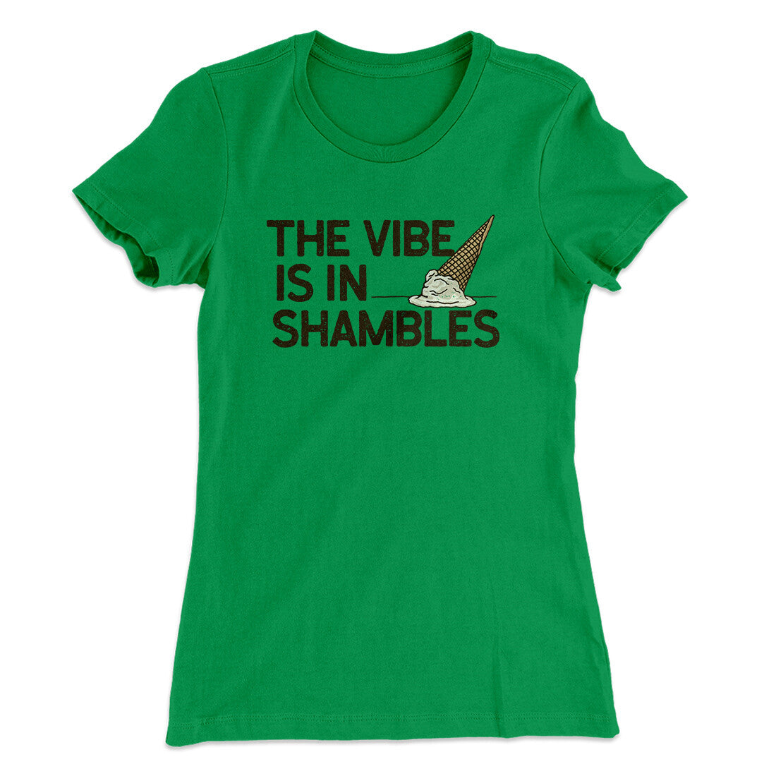 The Vibe Is In Shambles Women's T-Shirt
