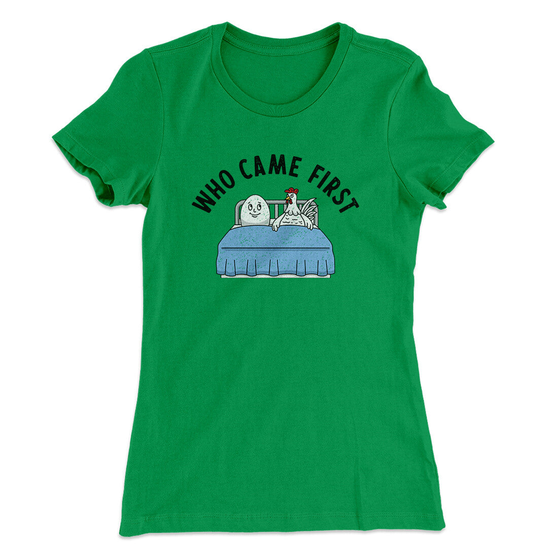 Who Came First Women's T-Shirt