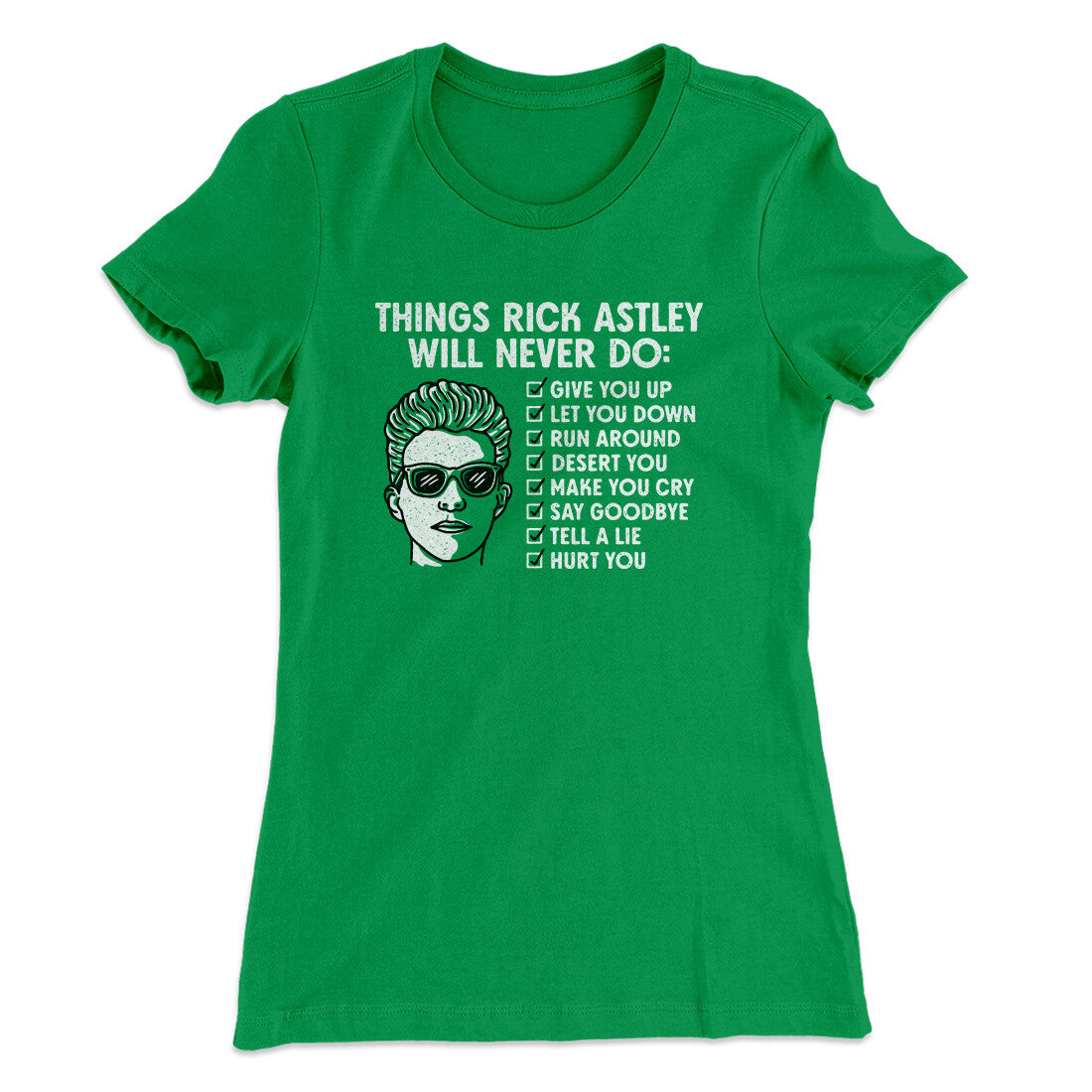 Things Rick Astley Would Never Do Women's T-Shirt