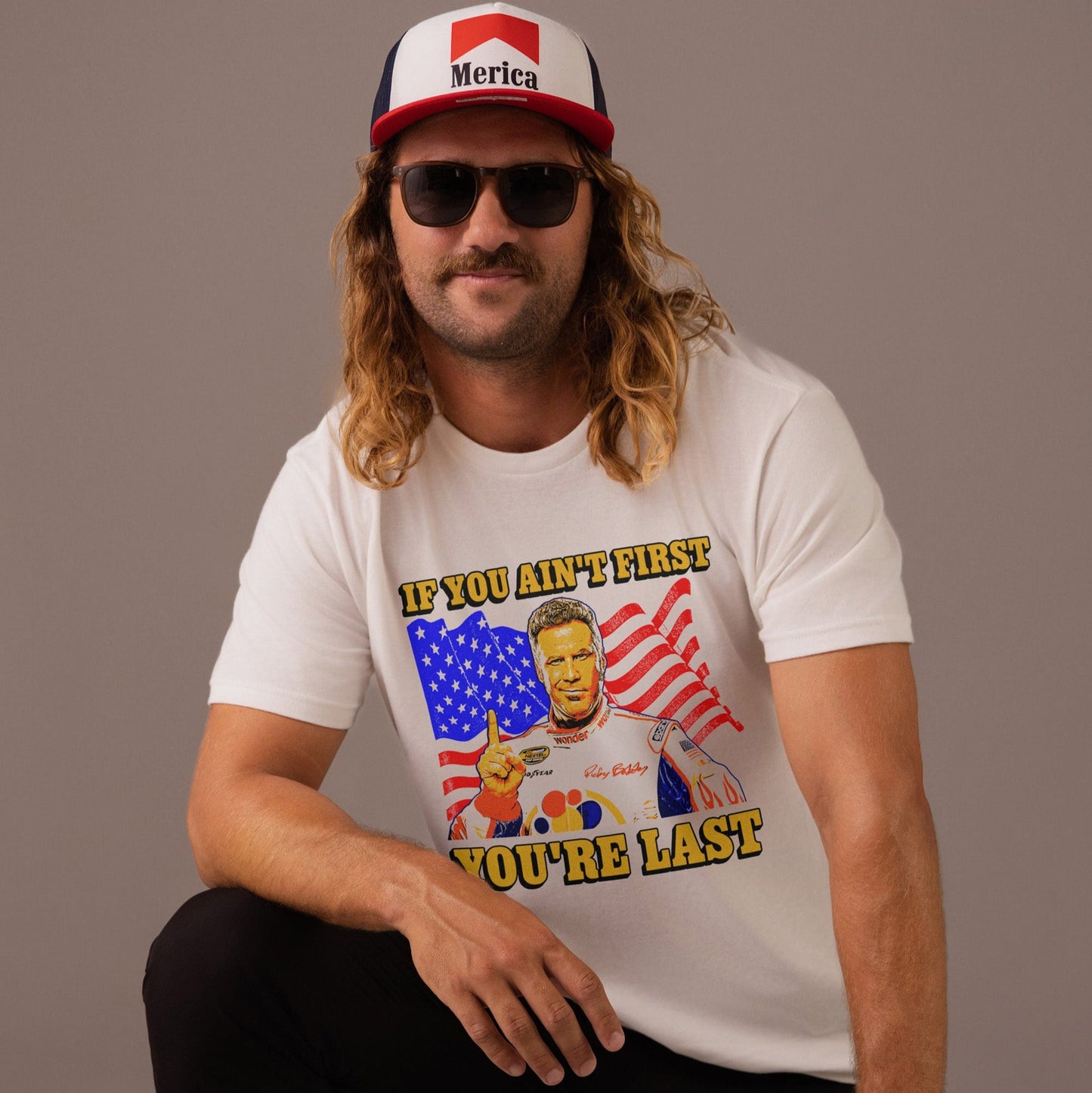 If You Ain't First T Shirt