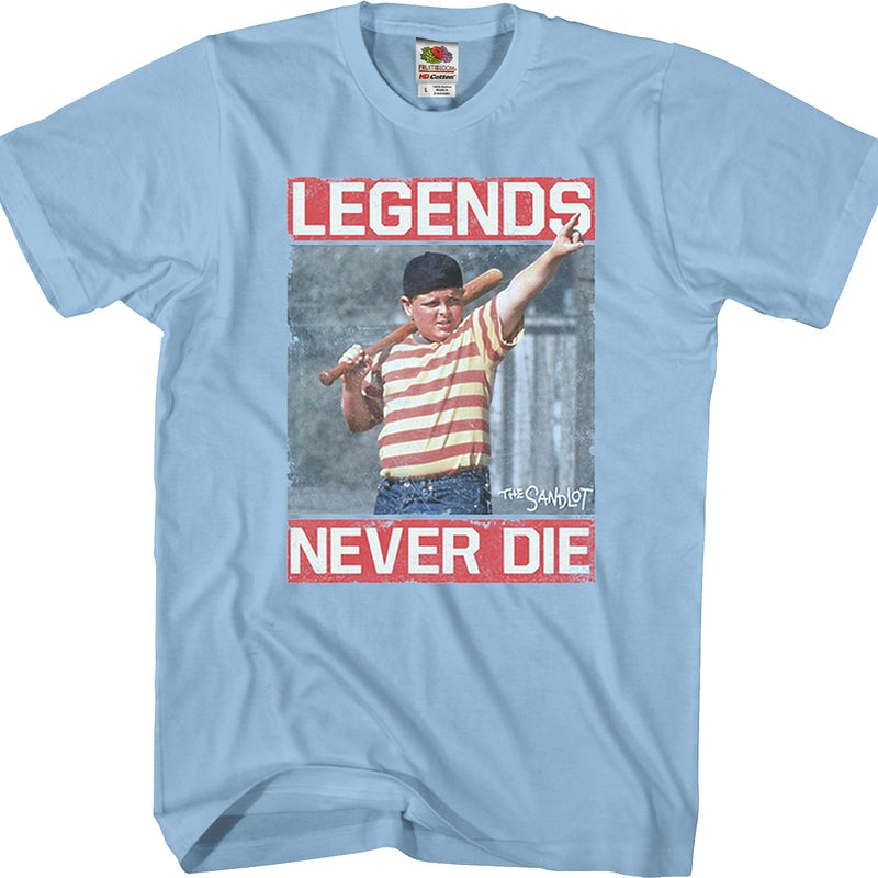 Legends Never Die Sandlot T-Shirt