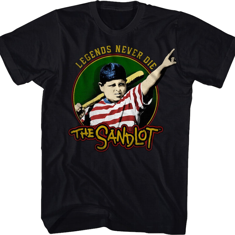 Legends Never Die The Sandlot T-Shirt