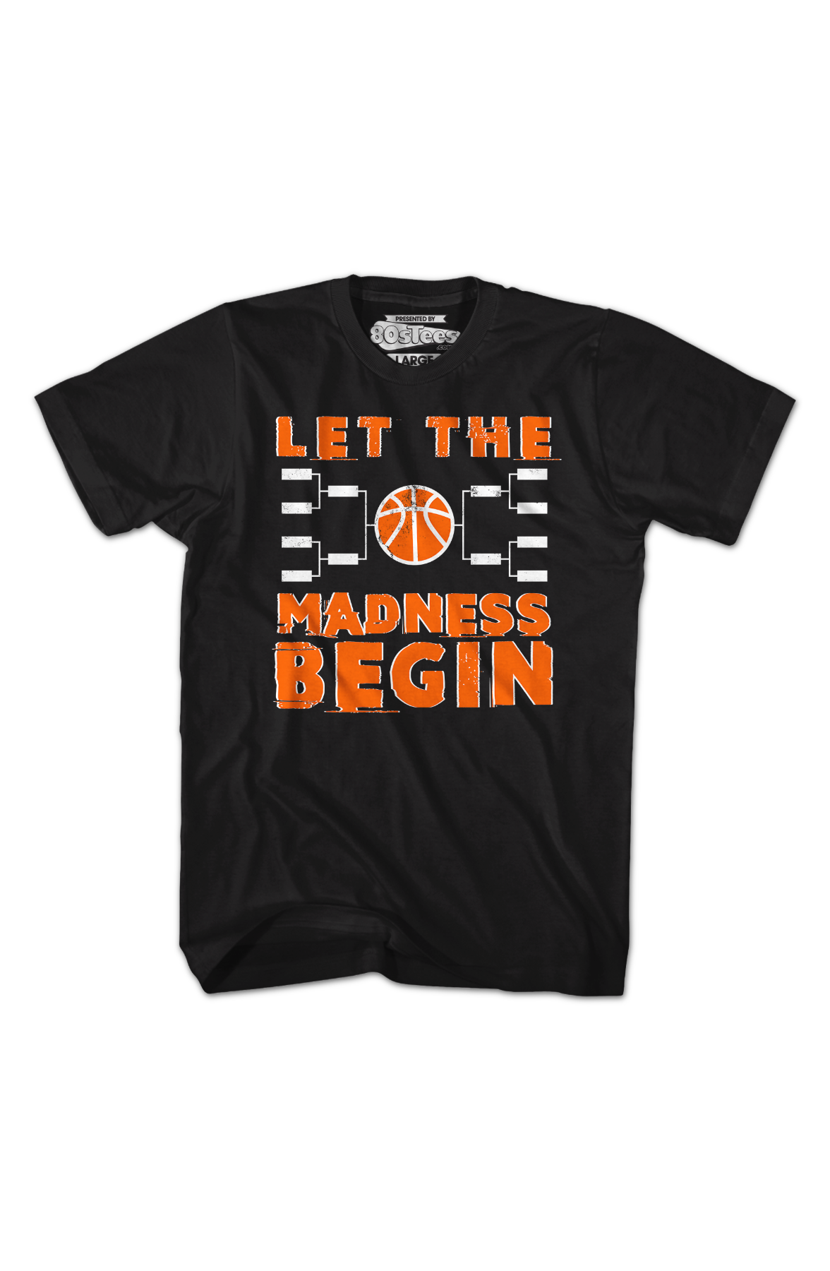 Let The Madness Begin March Madness T-Shirt