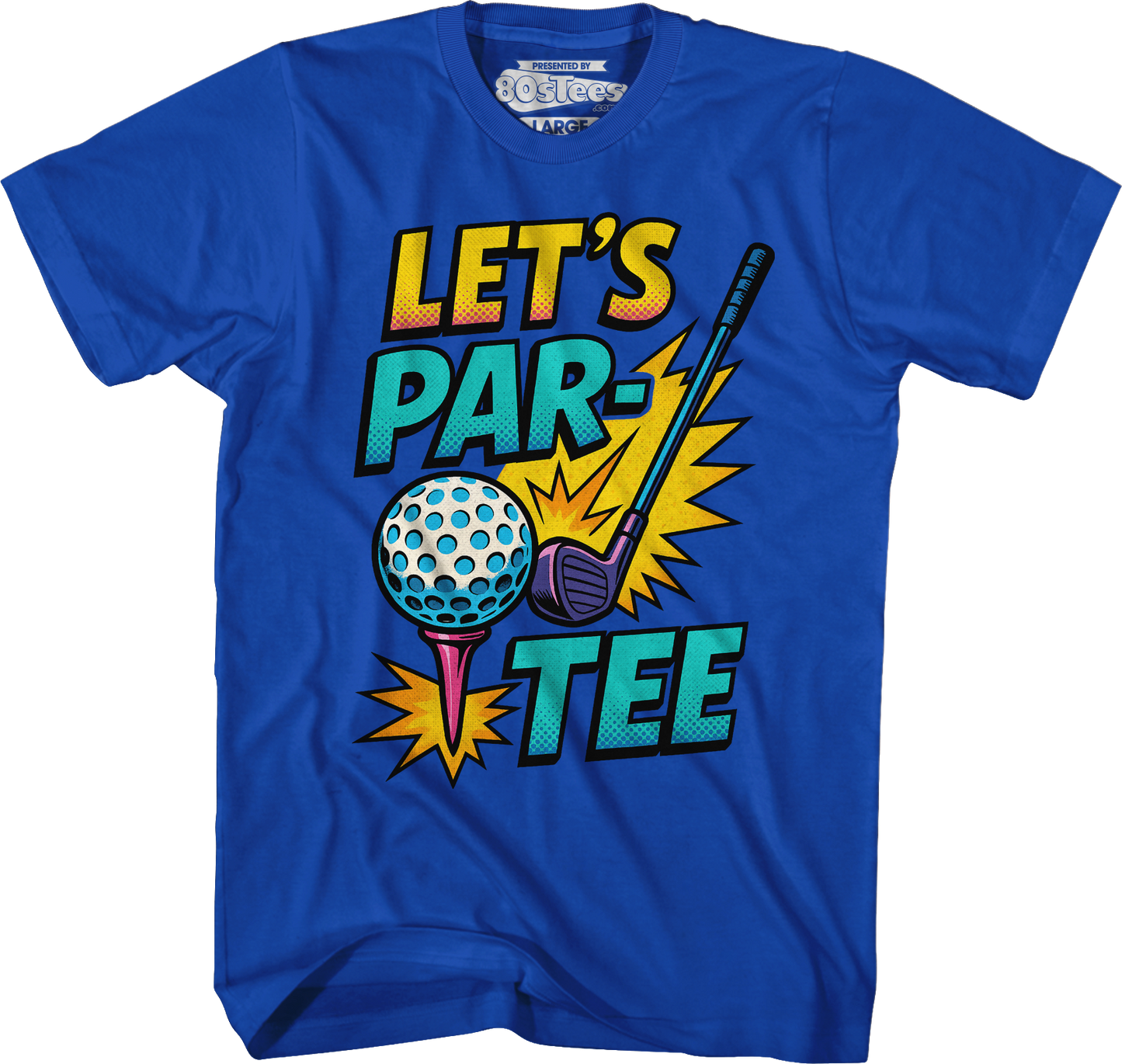 Let's Par-Tee T-Shirt