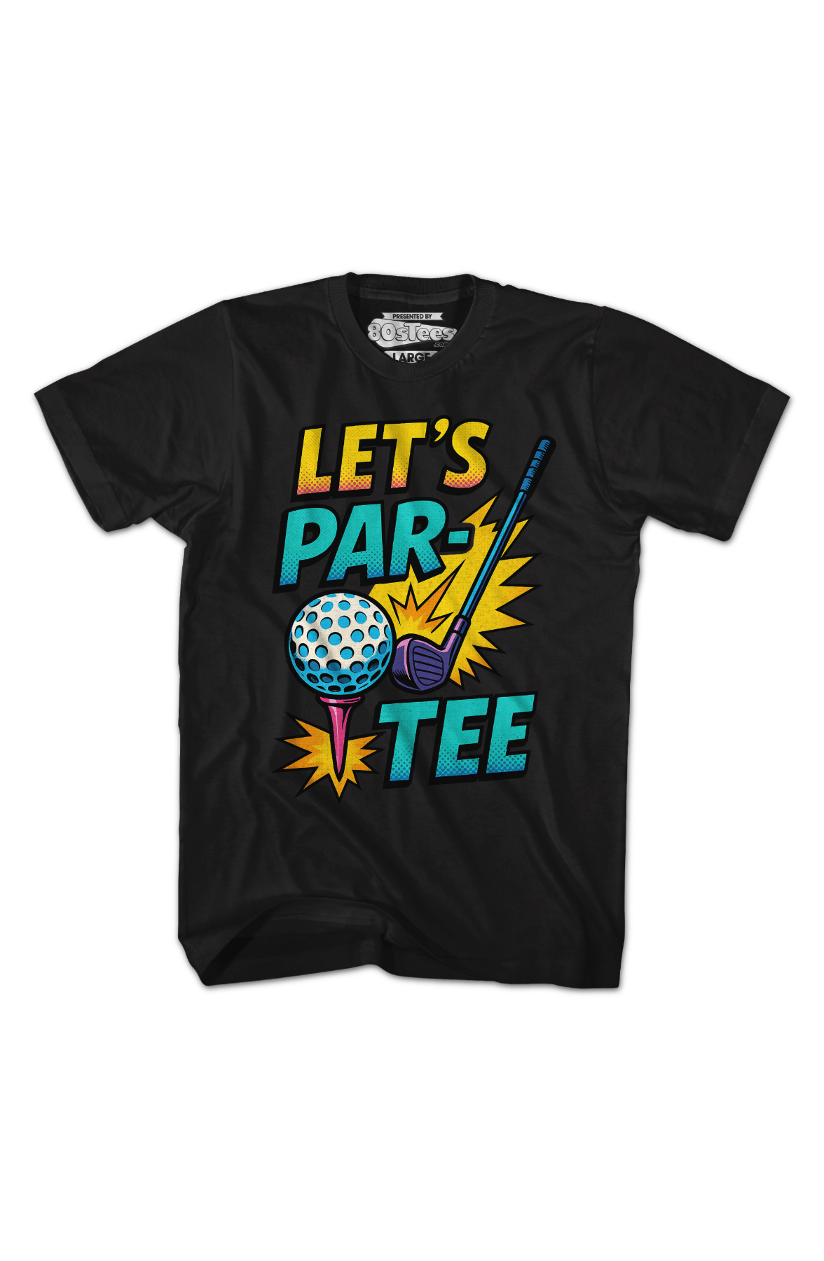 Let's Par-Tee T-Shirt
