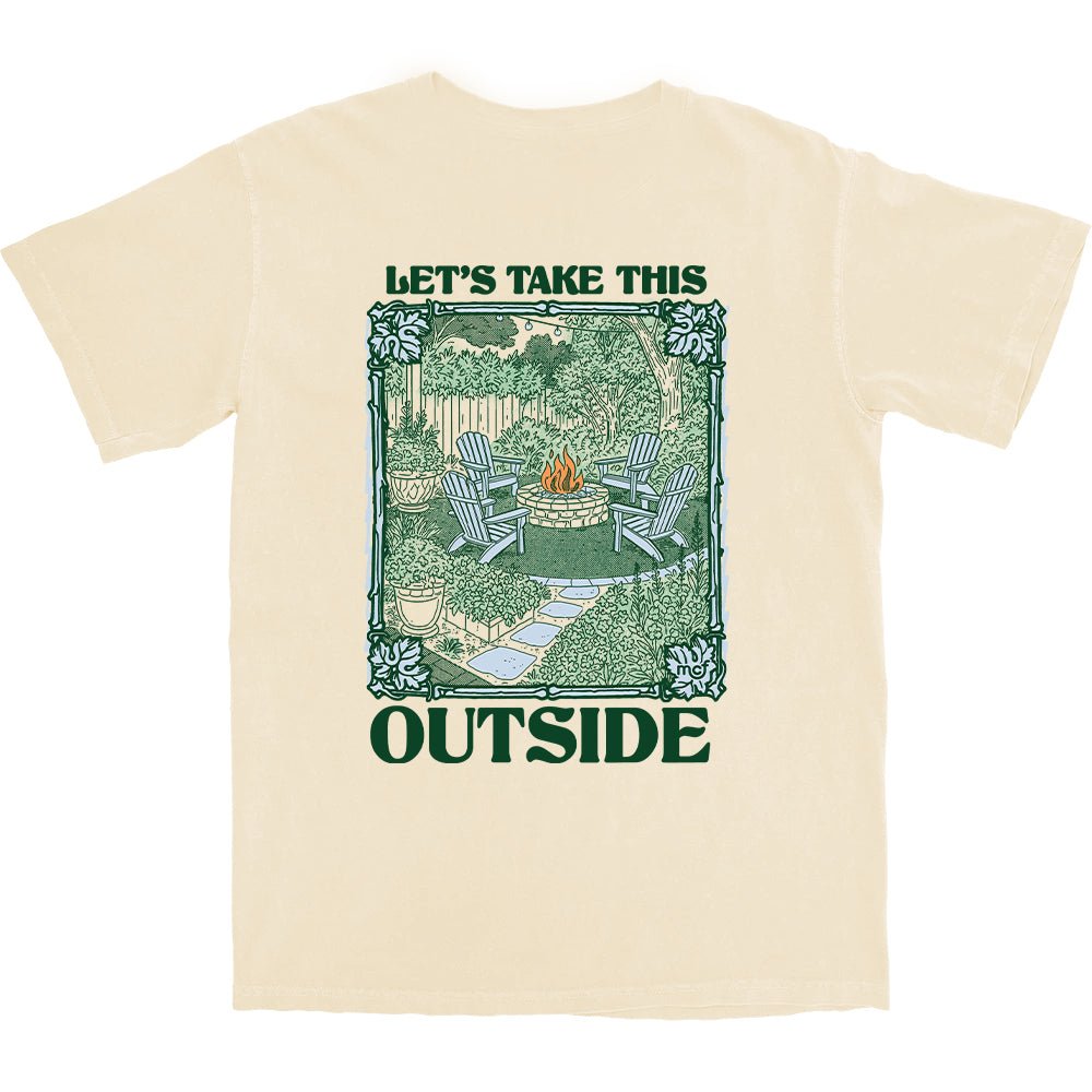 Let's Take This Outside T Shirt
