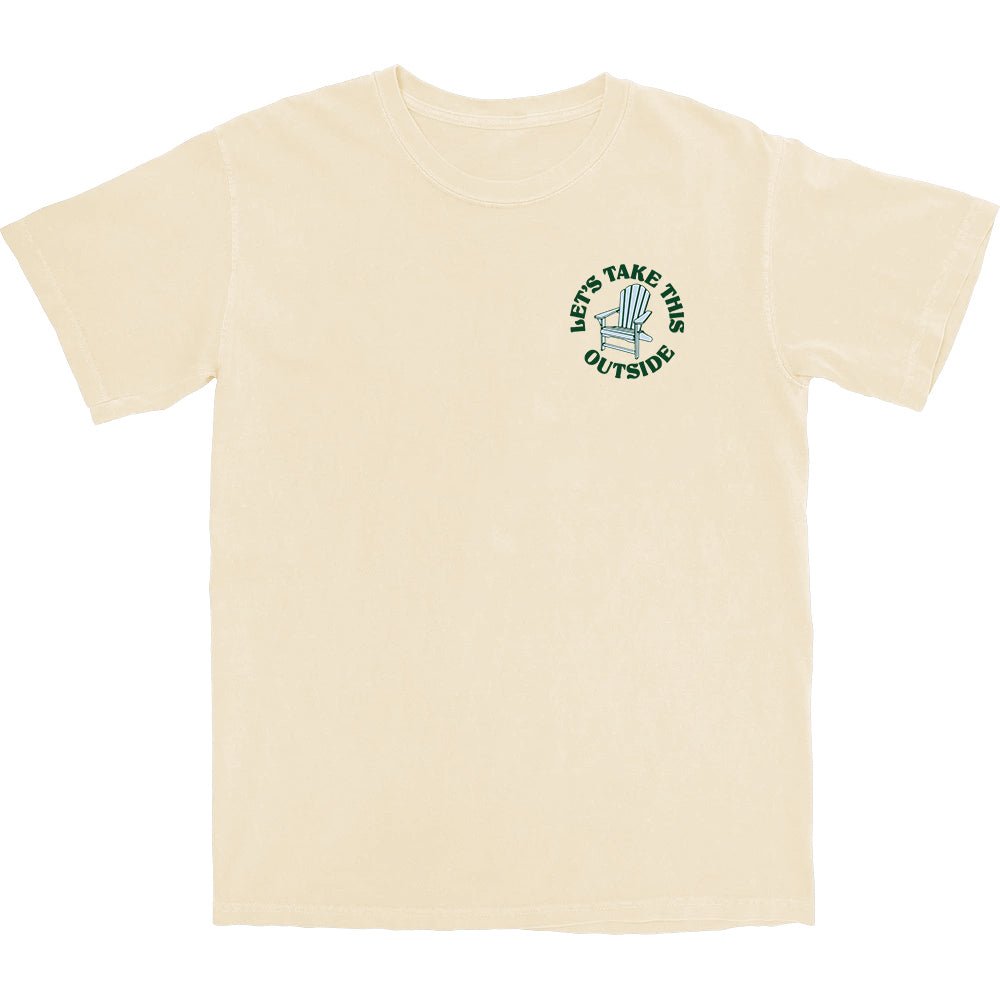 Let's Take This Outside T Shirt