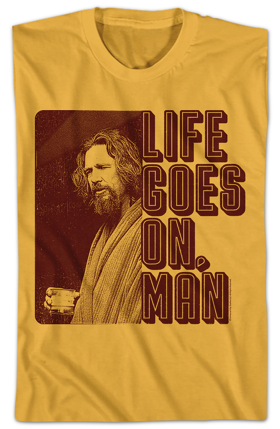 Life Goes On Big Lebowski T-Shirt