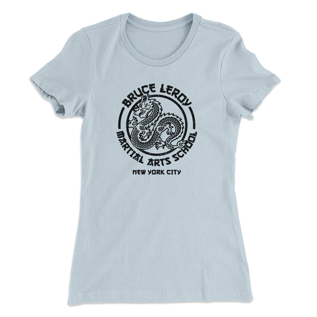 Bruce Leroy Martial Arts School Women's T-Shirt