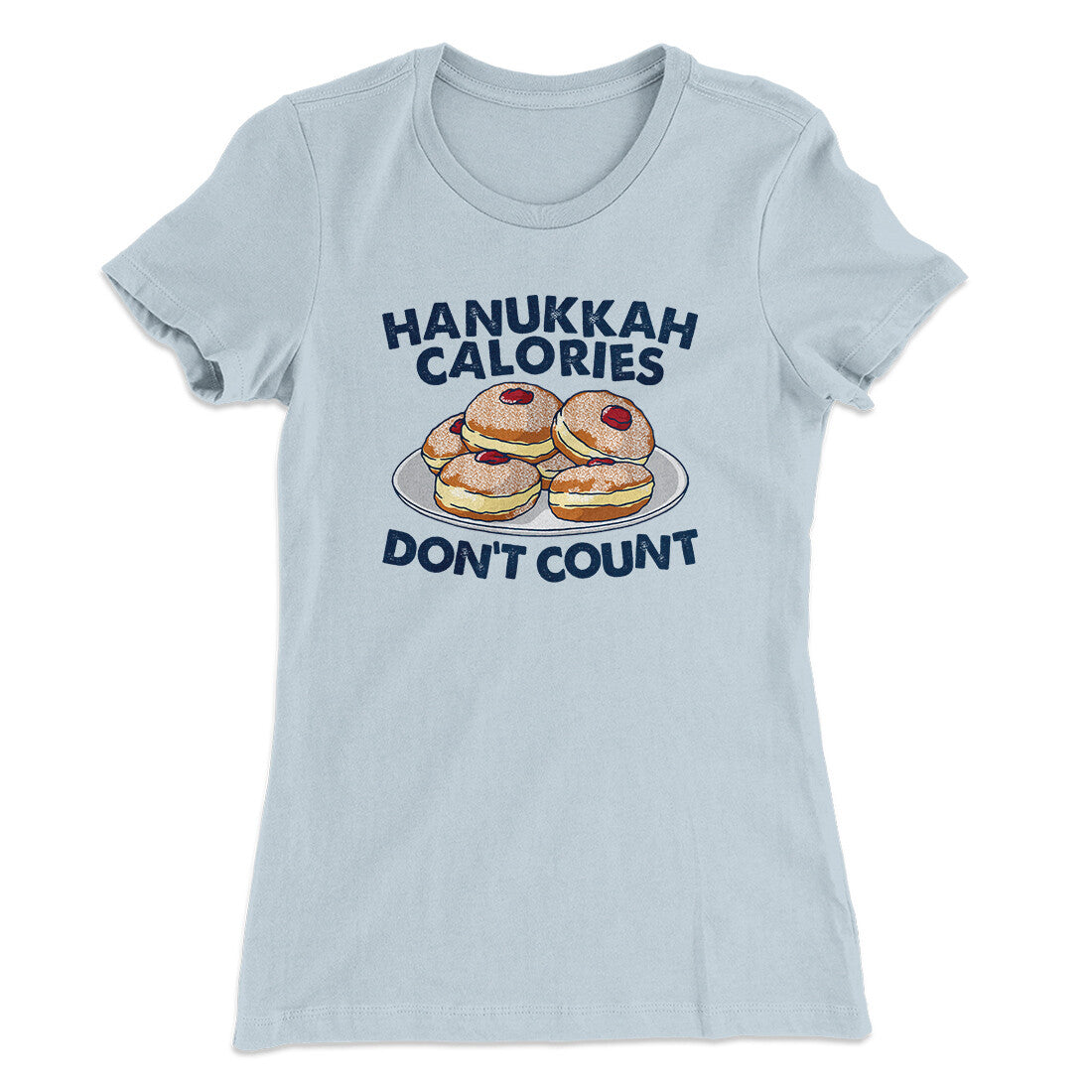 Hanukkah Calories Don't Count Women's T-Shirt