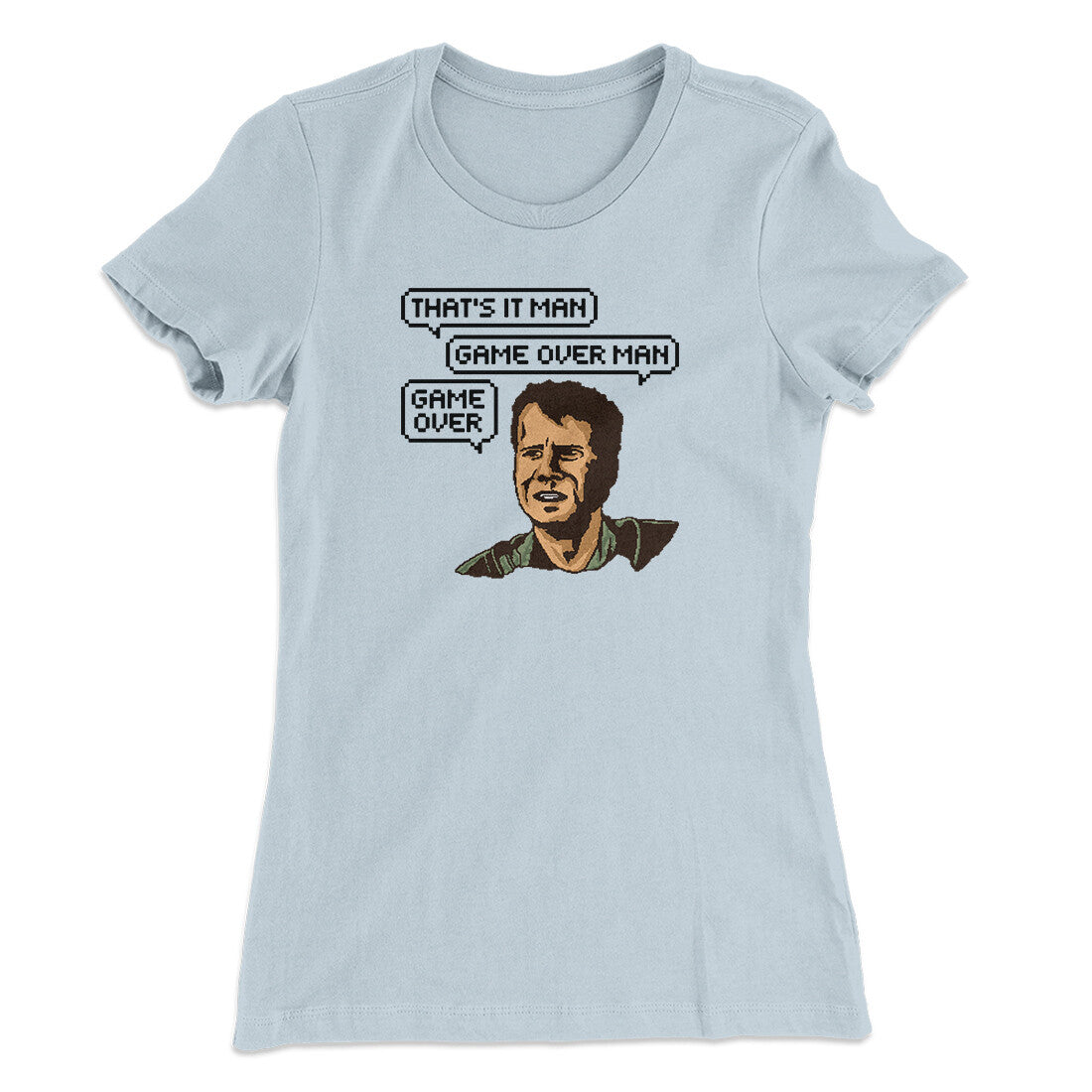 Thats It Man Game Over Man Women's T-Shirt