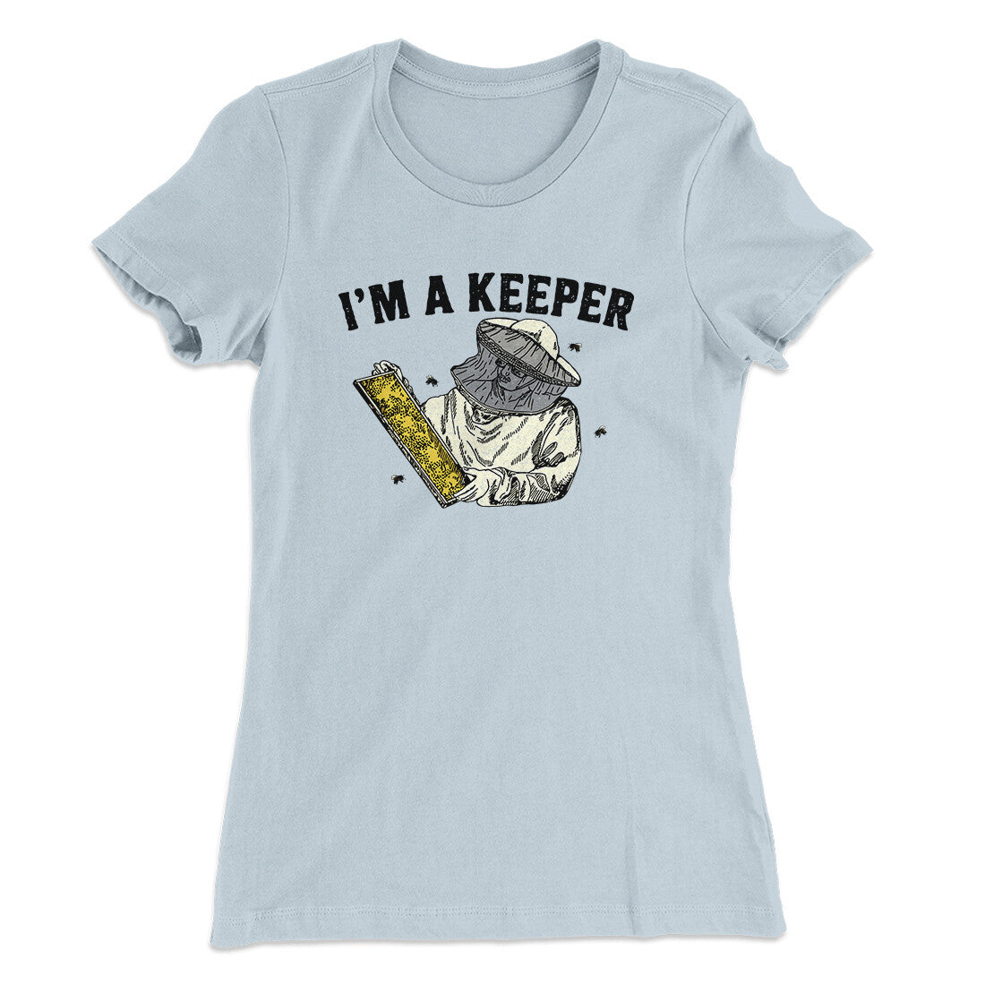 I'm A Keeper Women's T-Shirt